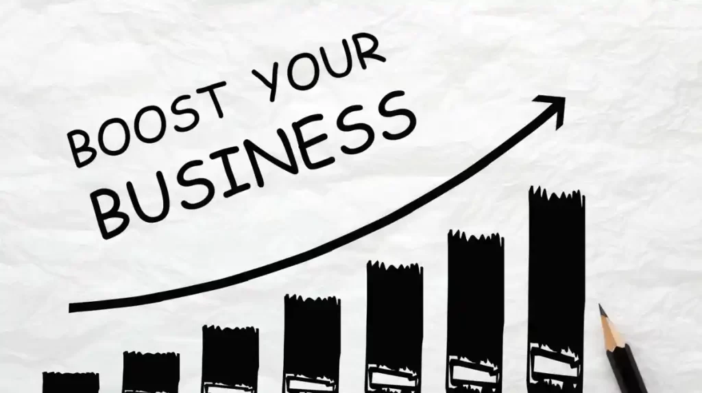 Boost your business