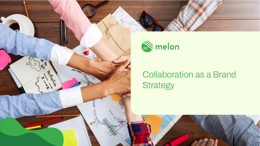 Collaboration as a Brand Strategy