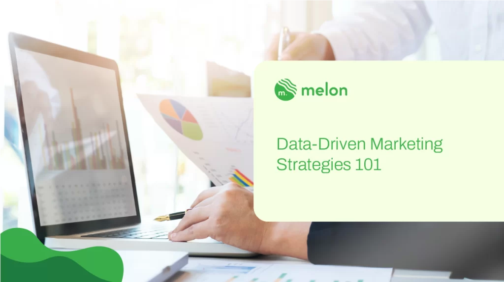 Data-Driven Marketing Strategies 101