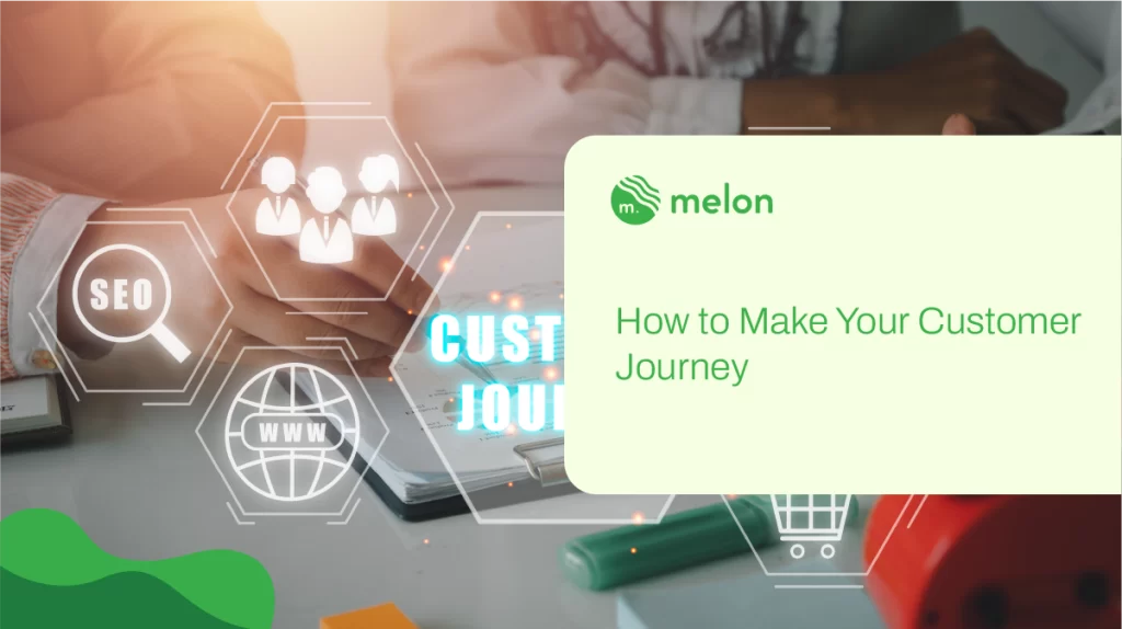 How to Make Your Customer Journey