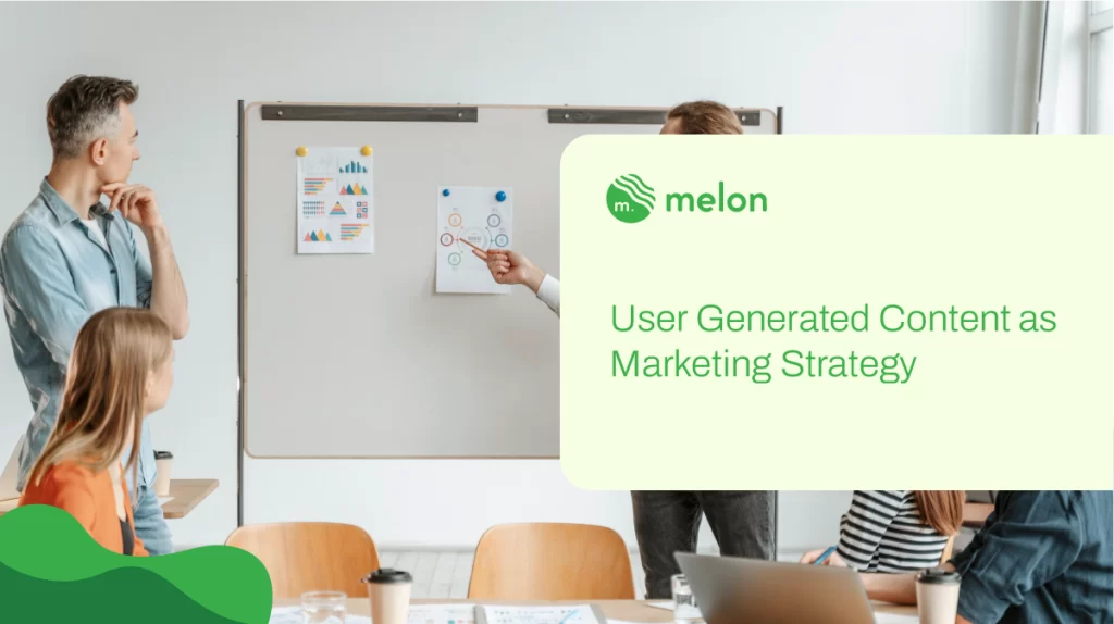 User Generated Content as Marketing Strategy