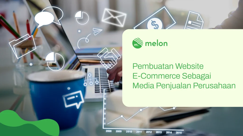 Pembuatan Website E-Commerce Sebagai Media Penjualan Perusahaan