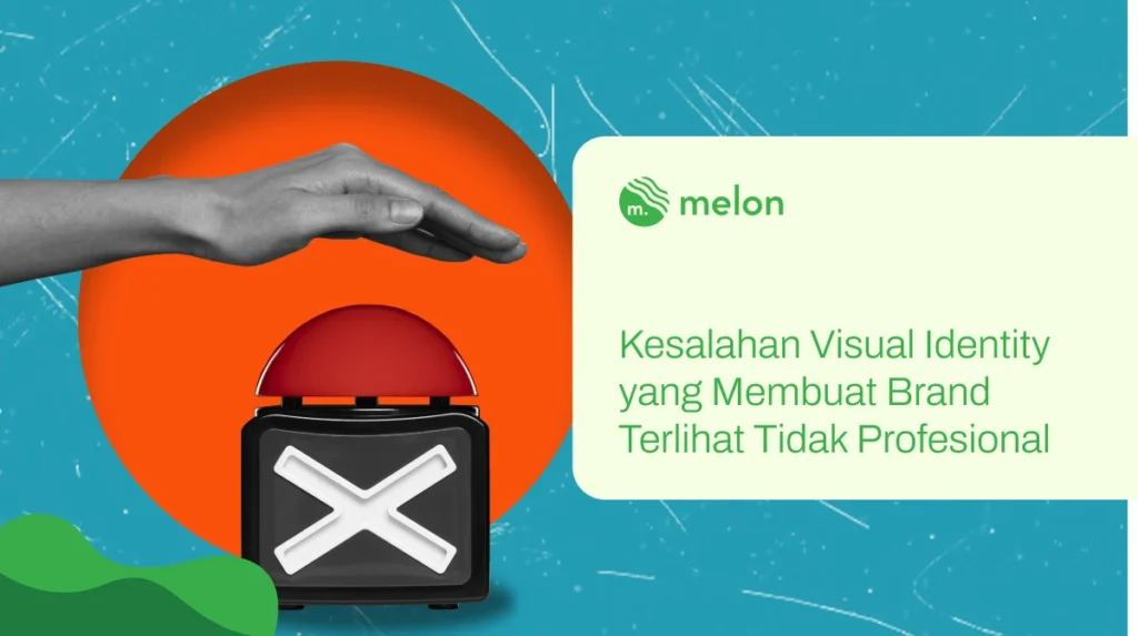 Kesalahan Visual Identity yang Bikin Brand Tidak Profesional